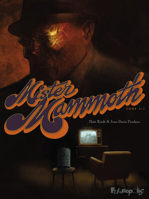 cover image of Mister Mammoth, Tome 1